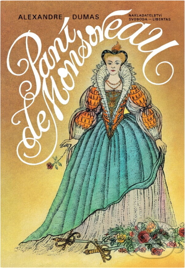 Kniha: Paní de Monsoreau (Alexandre Dumas). , 1993 Kniha: Paní de Monsoreau (Alexandre Dumas). , 1993
