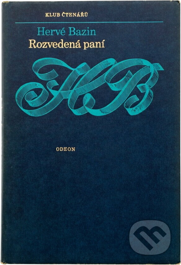Kniha: Rozvedená paní (Hervé Bazin). Odeon, 1978 Kniha: Rozvedená paní (Hervé Bazin). Odeon, 1978
