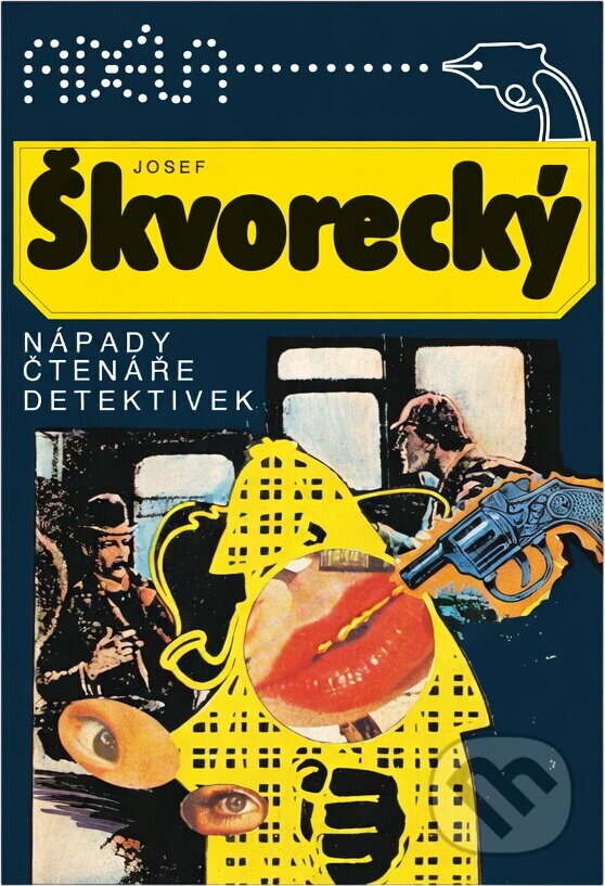 Kniha: Nápady čtenáře detektivek (Josef Škvorecký). Československý spisovatel, 1965 Kniha: Nápady čtenáře detektivek (Josef Škvorecký). Československý spisovatel, 1965