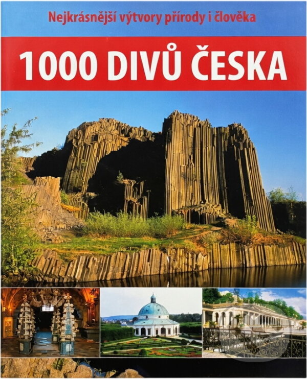 Kniha: 1000 divů Česka (Petr David a Vladimír Soukup). , 2015 Kniha: 1000 divů Česka (Petr David a Vladimír Soukup). , 2015