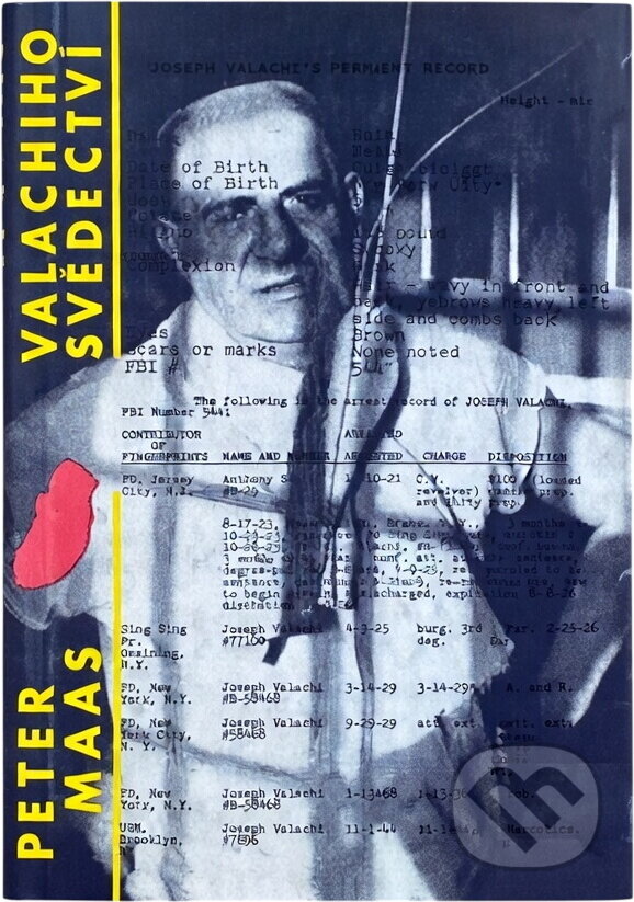 Kniha: Valachiho svědectví (Peter Maas). Svoboda, 1987 Kniha: Valachiho svědectví (Peter Maas). Svoboda, 1987