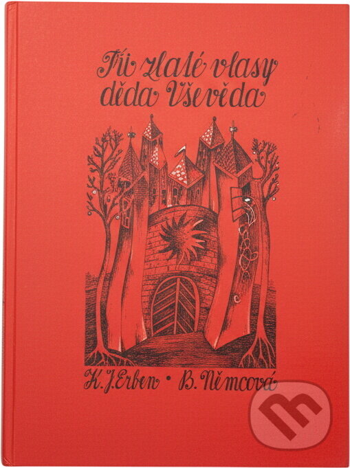 Kniha: Tři zlaté vlasy děda Vševěda (Božena Němcová a Karel Jaromír Erben). Blesk, 1992 Kniha: Tři zlaté vlasy děda Vševěda (Božena Němcová a Karel Jaromír Erben). Blesk, 1992