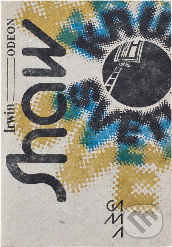Kniha: Kruh světla a jiné povídky (Irwin Shaw). Odeon, 1989 Kniha: Kruh světla a jiné povídky (Irwin Shaw). Odeon, 1989