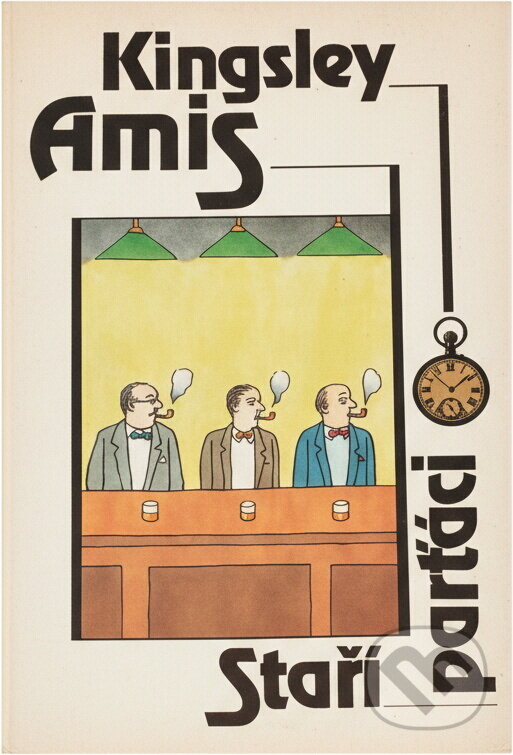 Kniha: Staří parťáci (Kingsley Amis). Odeon, 1992 Kniha: Staří parťáci (Kingsley Amis). Odeon, 1992