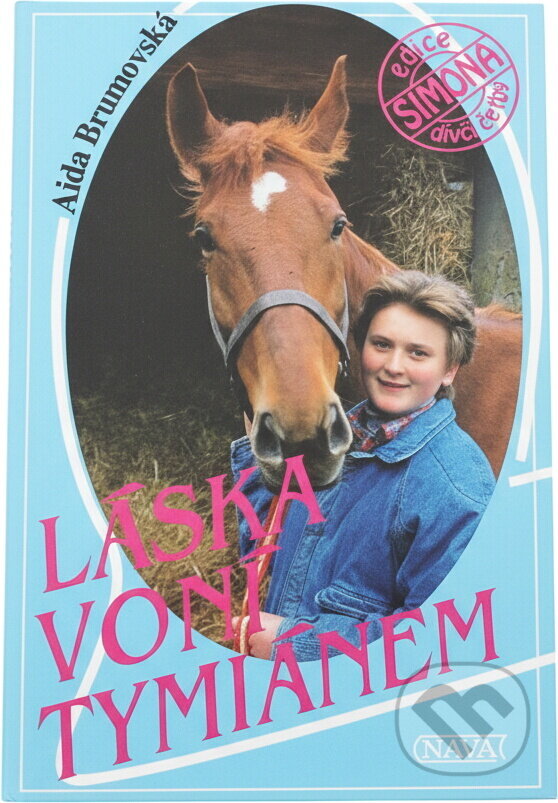 Kniha: Láska voní tymiánem (Aida Brumovská). Nava, 1995 Kniha: Láska voní tymiánem (Aida Brumovská). Nava, 1995