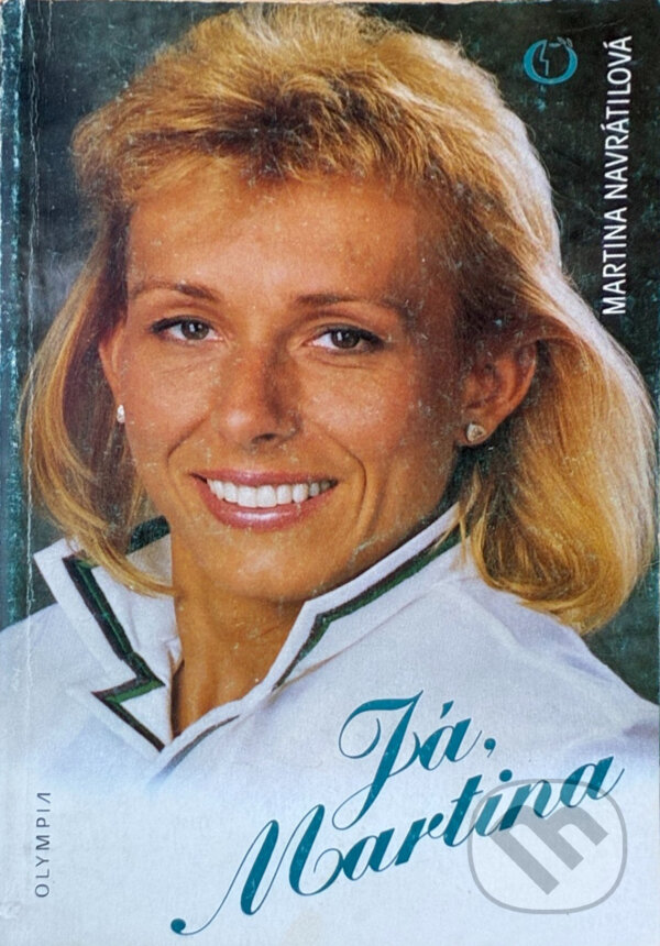Kniha: Já, Martina (Martina Navrátilová). , 1990 Kniha: Já, Martina (Martina Navrátilová). , 1990