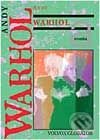 Kniha: A: román (Andy Warhol). Volvox Globator Kniha: A: román (Andy Warhol). Volvox Globator