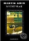 Kniha: Noční vlak (Martin Amis). Volvox Globator Kniha: Noční vlak (Martin Amis). Volvox Globator