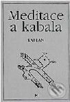 Kniha: Meditace a kabala (Aryeh Kaplan). Volvox Globator Kniha: Meditace a kabala (Aryeh Kaplan). Volvox Globator