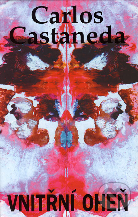 Kniha: Vnitřní oheň (Carlos Castaneda). Volvox Globator, 1998 Kniha: Vnitřní oheň (Carlos Castaneda). Volvox Globator, 1998