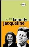Kniha: John F. a Jacqueline Kennedyovi (Alan Posener). Volvox Globator, 2000 Kniha: John F. a Jacqueline Kennedyovi (Alan Posener). Volvox Globator, 2000