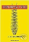 Kniha: Kdo chytá v žitě (J.D. Salinger). Volvox Globator Kniha: Kdo chytá v žitě (J.D. Salinger). Volvox Globator