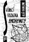 Kniha: Svěrací kazajka anonymity (Aleš Debeljak). Volvox Globator Kniha: Svěrací kazajka anonymity (Aleš Debeljak). Volvox Globator