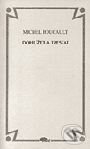 Kniha: Dohlížet a trestat (Michel Foucault). Dauphin Kniha: Dohlížet a trestat (Michel Foucault). Dauphin