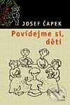 Kniha: Povídejme si, děti (Josef Čapek). Dauphin Kniha: Povídejme si, děti (Josef Čapek). Dauphin