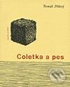 Kniha: Coletka a pes (Tomáš Pěkný). Dauphin Kniha: Coletka a pes (Tomáš Pěkný). Dauphin