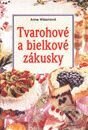 Kniha: Tvarohové a bielkové zákusky (Anne Wilsonová). Slovart Kniha: Tvarohové a bielkové zákusky (Anne Wilsonová). Slovart