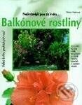 Kniha: Balkónové rostliny (Autorský kolektív). Vašut Kniha: Balkónové rostliny (Autorský kolektív). Vašut