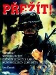 Kniha: Přežít! - 3. vydání (Len Cacutt). Vašut Kniha: Přežít! - 3. vydání (Len Cacutt). Vašut
