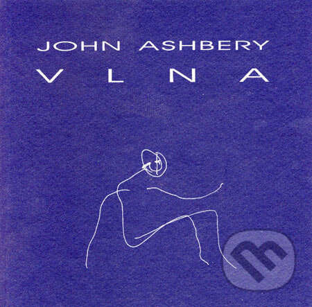 Kniha: Vlna (John Ashbery). Drewo a srd, 2000 Kniha: Vlna (John Ashbery). Drewo a srd, 2000