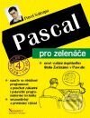 Kniha: Pascal pro zelenáče (Pavel Satrapa). Neokortex, 2001 Kniha: Pascal pro zelenáče (Pavel Satrapa). Neokortex, 2001