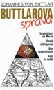 Kniha: Buttlarova správa (Johannes von Buttlar). Slovenský spisovateľ Kniha: Buttlarova správa (Johannes von Buttlar). Slovenský spisovateľ