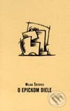 Kniha: O epickom diele (Milan Šútovec). L.C.A. Kniha: O epickom diele (Milan Šútovec). L.C.A.