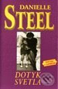 Kniha: Dotyk svetla (Danielle Steel). Slovenský spisovateľ Kniha: Dotyk svetla (Danielle Steel). Slovenský spisovateľ