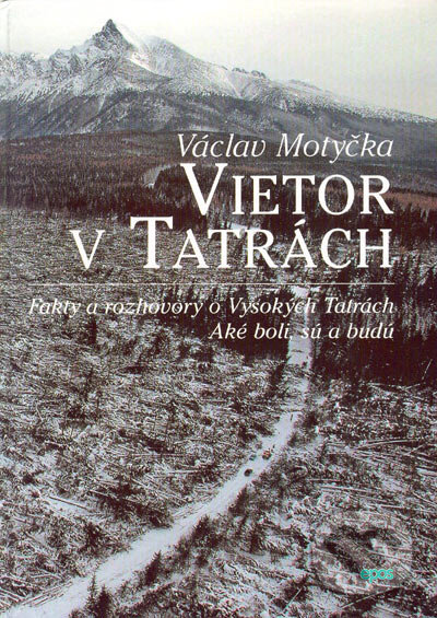 Kniha: Vietor v Tatrách (Václav Motyčka). Epos, 2005 Kniha: Vietor v Tatrách (Václav Motyčka). Epos, 2005