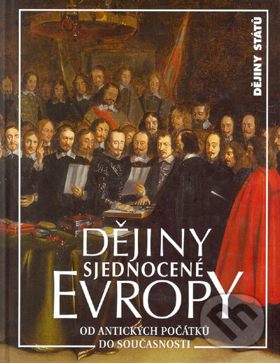 Kniha: Dějiny sjednocené Evropy (Václav Veber). Nakladatelství Lidové noviny, 2004 Kniha: Dějiny sjednocené Evropy (Václav Veber). Nakladatelství Lidové noviny, 2004