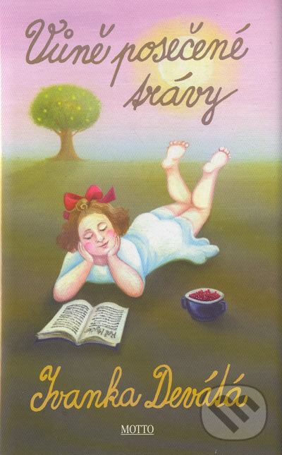 Kniha: Vůne posečené trávy (Ivanka Devátá). Motto, 1998 Kniha: Vůne posečené trávy (Ivanka Devátá). Motto, 1998