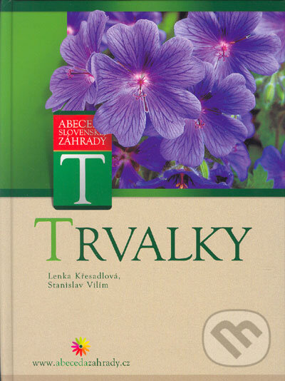 Kniha: Trvalky (Lenka Křesadlová a Stanislav Vilím). Computer Press, 2005 Kniha: Trvalky (Lenka Křesadlová a Stanislav Vilím). Computer Press, 2005
