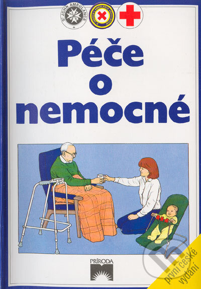 Kniha: Péče o nemocné (Príroda). Príroda, 1993 Kniha: Péče o nemocné (Príroda). Príroda, 1993