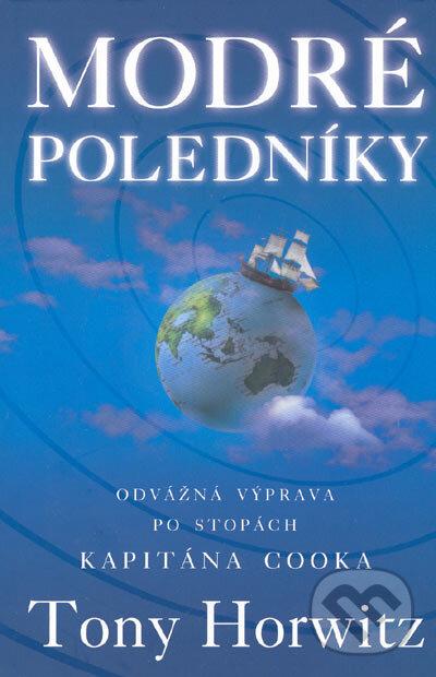 Kniha: Modré poledníky (Tony Horwitz). BB/art, 2005 Kniha: Modré poledníky (Tony Horwitz). BB/art, 2005