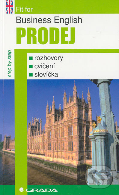 Kniha: Business English - Prodej (Robert Tilley). Grada, 2005 Kniha: Business English - Prodej (Robert Tilley). Grada, 2005