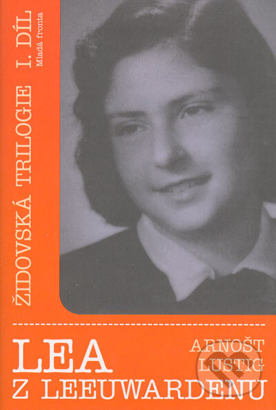 Kniha: Lea z Leewardenu (Arnošt Lustig). Mladá fronta, 2005 Kniha: Lea z Leewardenu (Arnošt Lustig). Mladá fronta, 2005