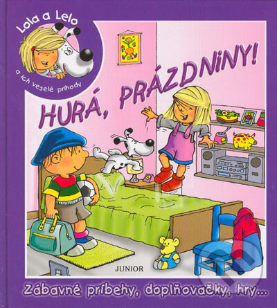 Kniha: Hurá, prázdniny (Viera Michalková). Fortuna Junior, 2005 Kniha: Hurá, prázdniny (Viera Michalková). Fortuna Junior, 2005