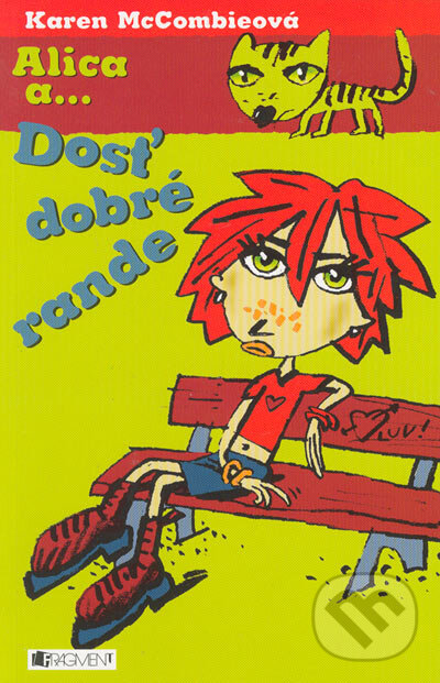 Kniha: Dosť dobré rande (Karen McCombieová). Fragment, 2005 Kniha: Dosť dobré rande (Karen McCombieová). Fragment, 2005
