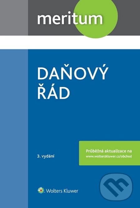 E-kniha: meritum Daňový řád 2015-2016 (Lenka Hrstková Dubšeková). Wolters Kluwer E-kniha: meritum Daňový řád 2015-2016 (Lenka Hrstková Dubšeková). Wolters Kluwer