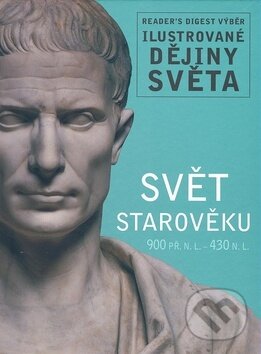 Kniha: Svět starověku (Reader´s Digest Výběr). Reader´s Digest Výběr, 2010 Kniha: Svět starověku (Reader´s Digest Výběr). Reader´s Digest Výběr, 2010