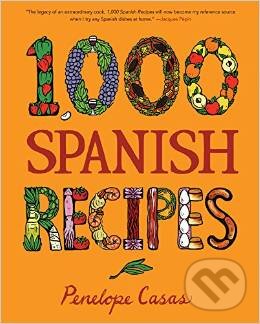 1000 Spanish Recipes - Penelope Casas, John Wiley & Sons, 2014