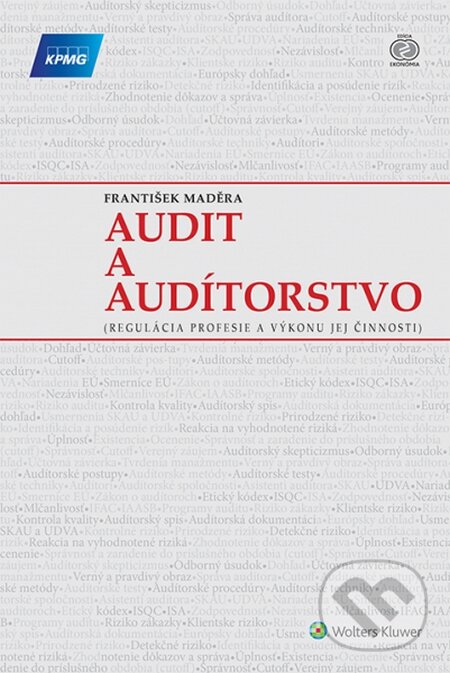 Kniha: Audit a audítorstvo (František Maděra). Wolters Kluwer, 2015 Kniha: Audit a audítorstvo (František Maděra). Wolters Kluwer, 2015