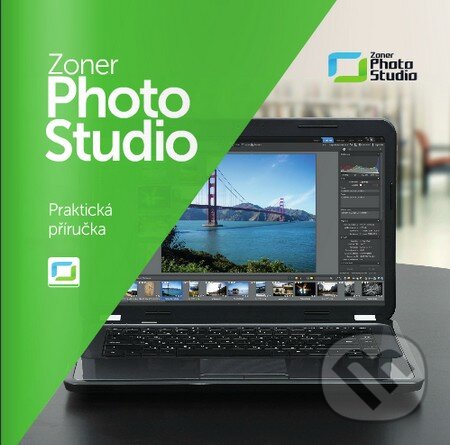 Kniha: Zoner Photo Studio (Autorský kolektív). Zoner Press, 2015 Kniha: Zoner Photo Studio (Autorský kolektív). Zoner Press, 2015