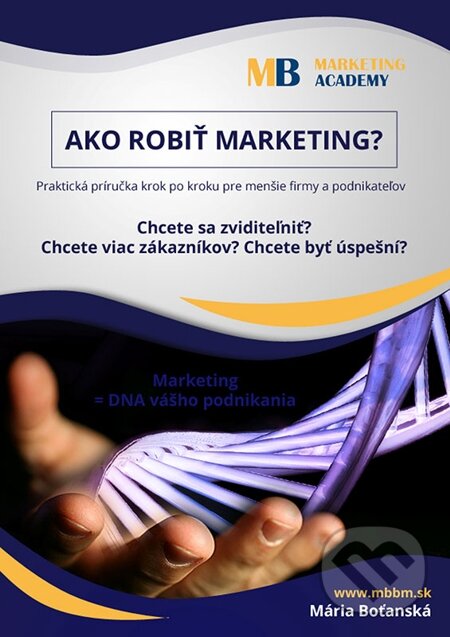 E-kniha: Ako robiť marketing (Mária Boťanská). MB Brand Management E-kniha: Ako robiť marketing (Mária Boťanská). MB Brand Management