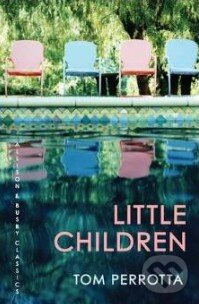 Kniha: Little Children (Tom Perrotta). Allison & Busby, 2013 Kniha: Little Children (Tom Perrotta). Allison & Busby, 2013