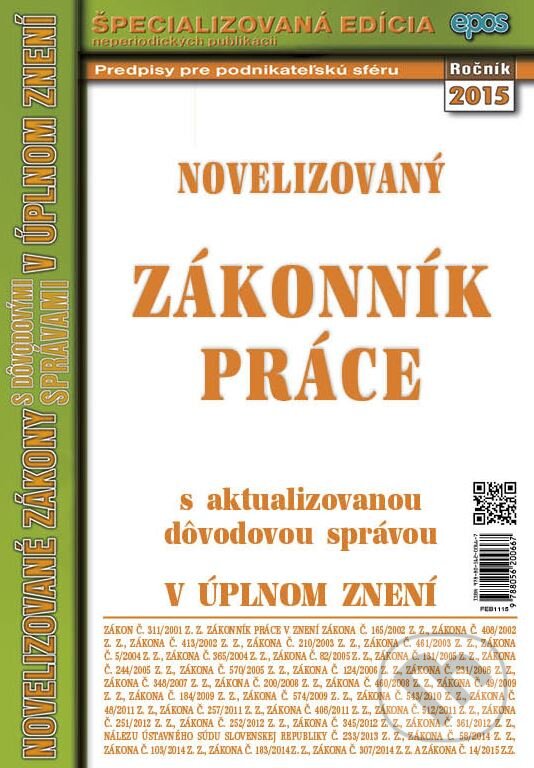 Kniha: Novelizovaný Zákonník práce (Epos). Epos, 2015 Kniha: Novelizovaný Zákonník práce (Epos). Epos, 2015