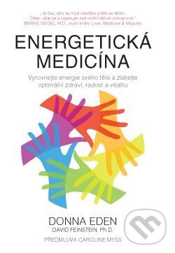 Kniha: Energetická medicína (Donna Eden). ANAG, 2015 Kniha: Energetická medicína (Donna Eden). ANAG, 2015