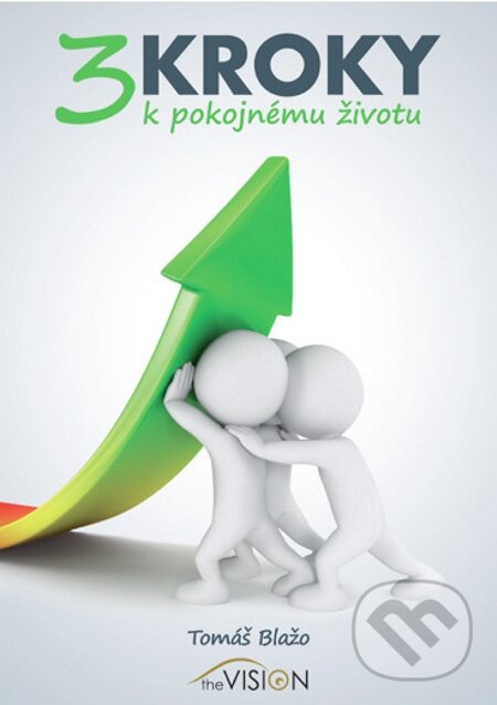 E-kniha: 3 kroky k pokojnému životu (Tomáš Blažo). EDITORES, 2013 E-kniha: 3 kroky k pokojnému životu (Tomáš Blažo). EDITORES, 2013