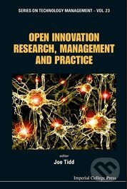 Kniha: Open Innovation Research, Management and Practice (Joe Tidd). Imperial College, 2013 Kniha: Open Innovation Research, Management and Practice (Joe Tidd). Imperial College, 2013