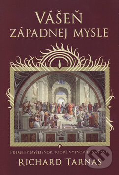 Kniha: Vášeň západnej mysle (Richard Tarnas). Vydavateľstvo Spolku slovenských spisovateľov, 2015 Kniha: Vášeň západnej mysle (Richard Tarnas). Vydavateľstvo Spolku slovenských spisovateľov, 2015